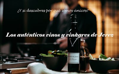 Los auténticos vinos y vinagres de Jerez.
